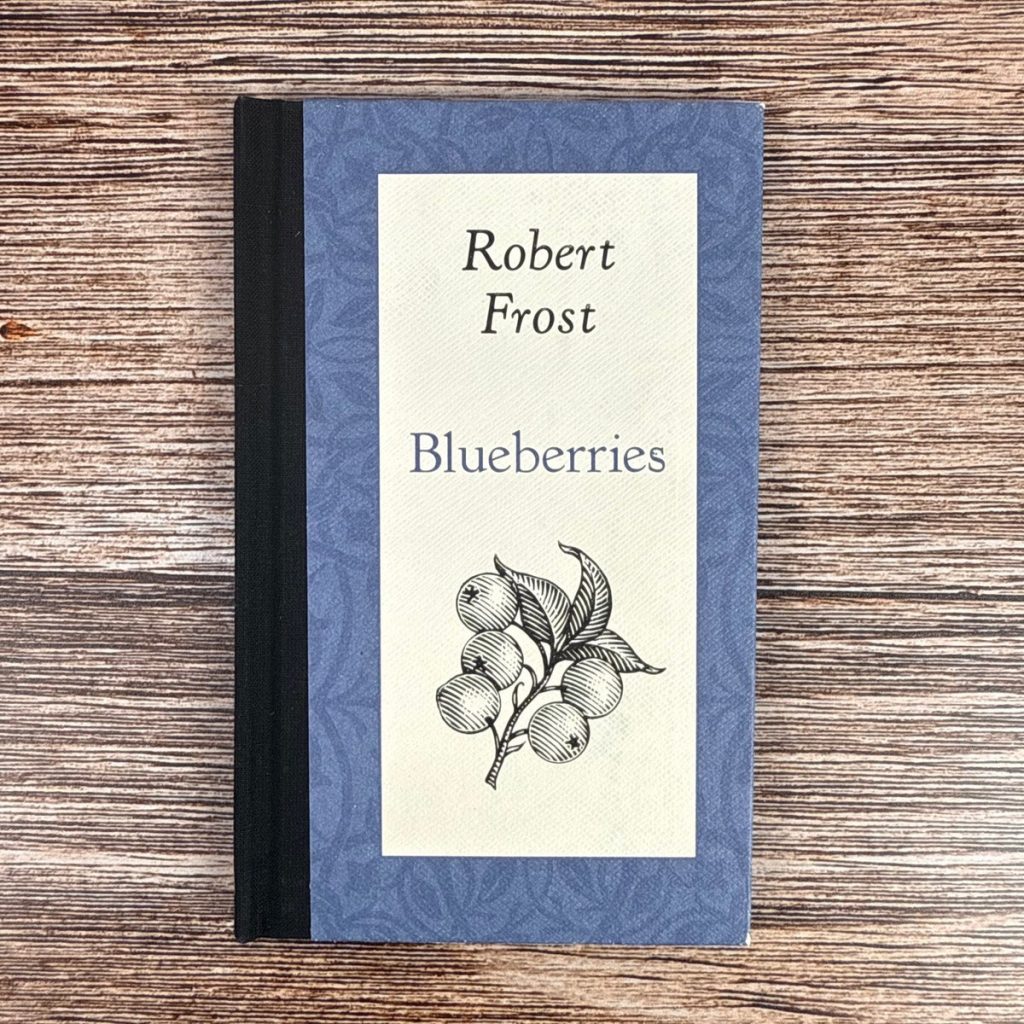 Blueberries by Robert Frost
