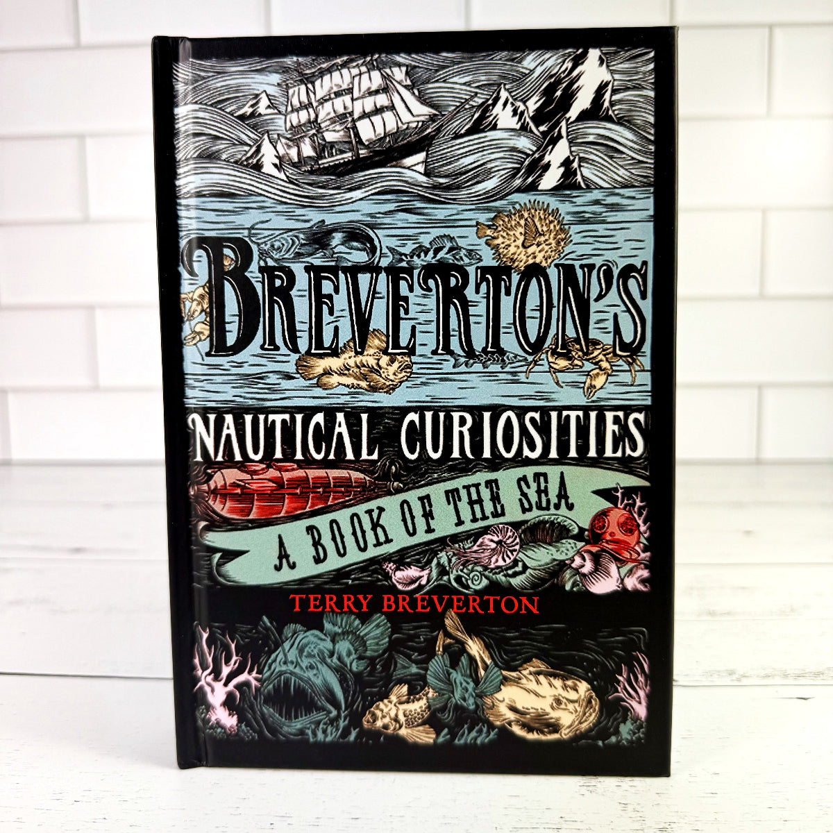 Breverton’s Nautical Curiosities: A Book of the Sea