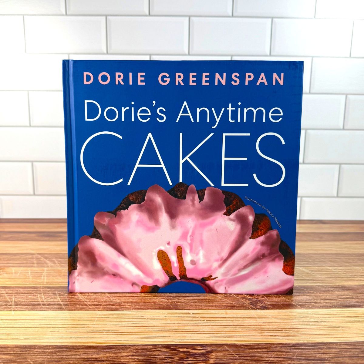 Dorie’s Anytime Cakes