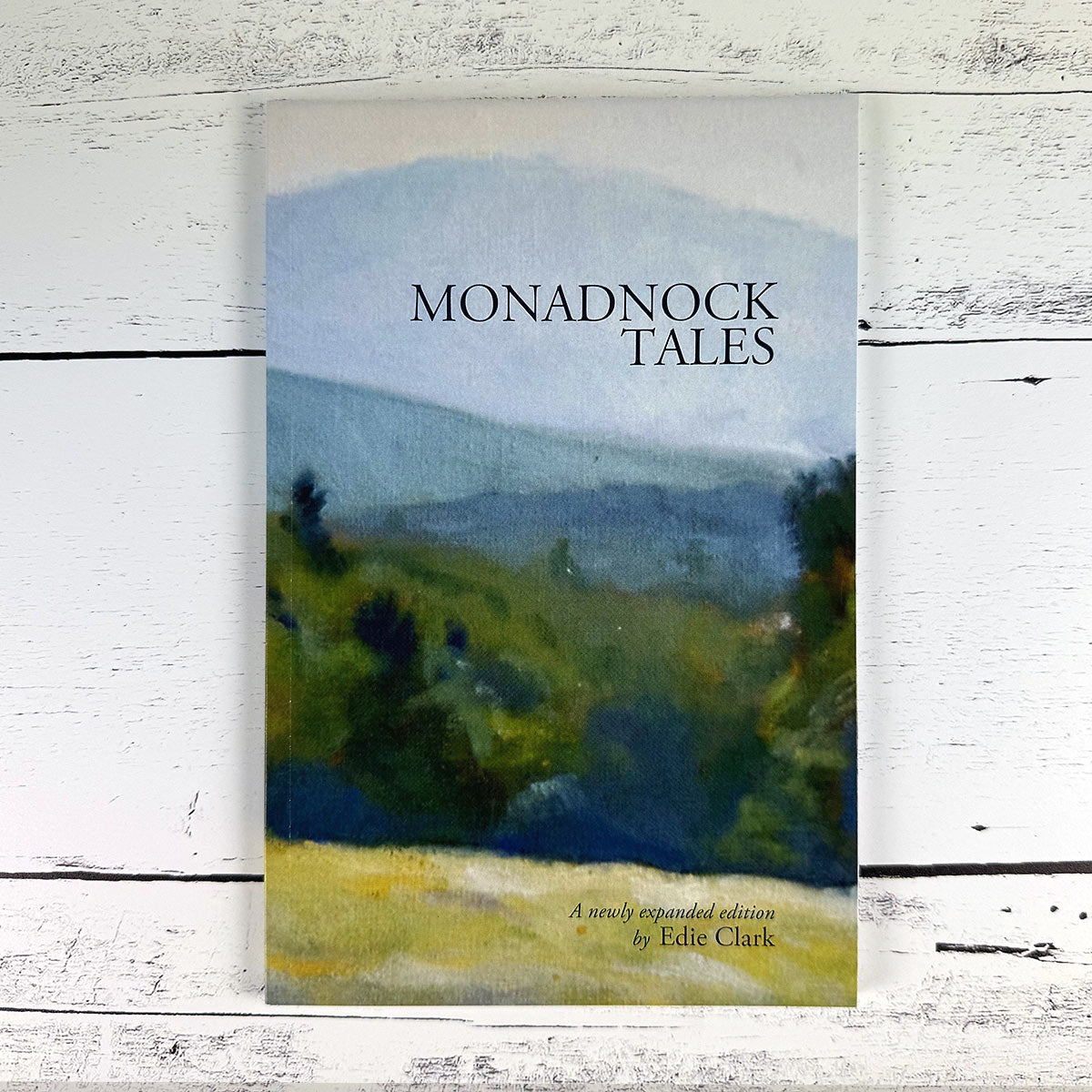 Monadnock Tales, by Edie Clark