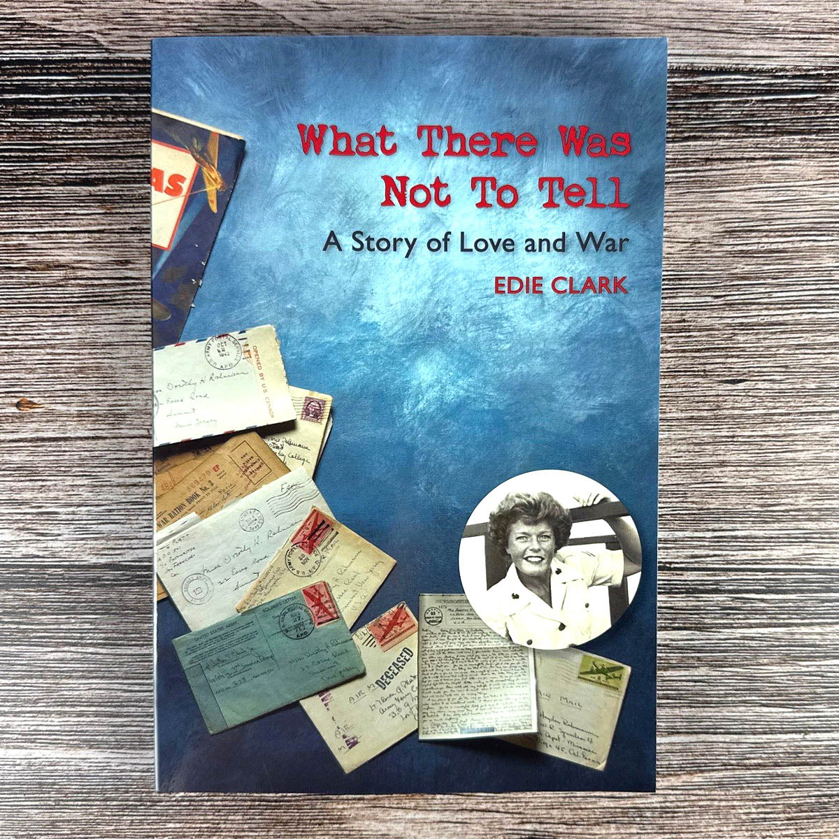 What There Was Not To Tell, by Edie Clark - Image 4