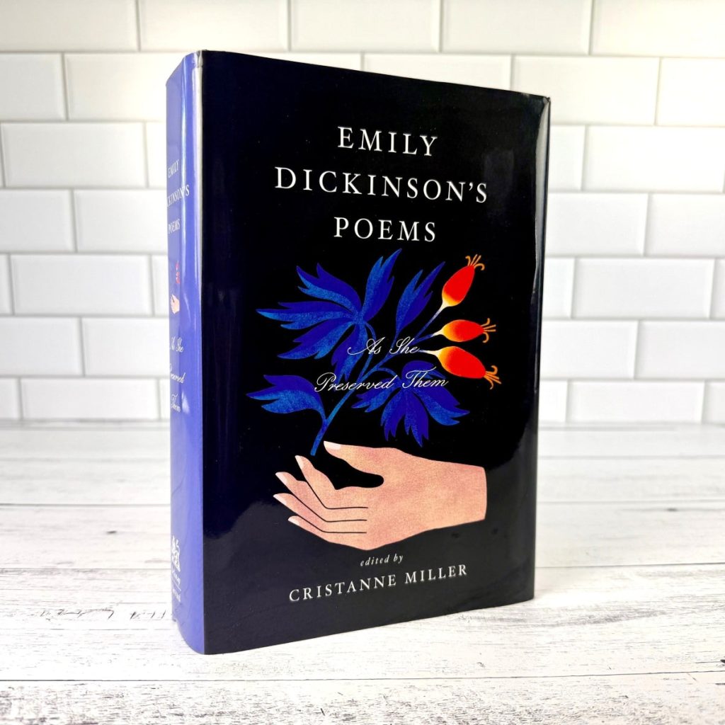 Emily Dickinson’s Poems: As She Preserved Them