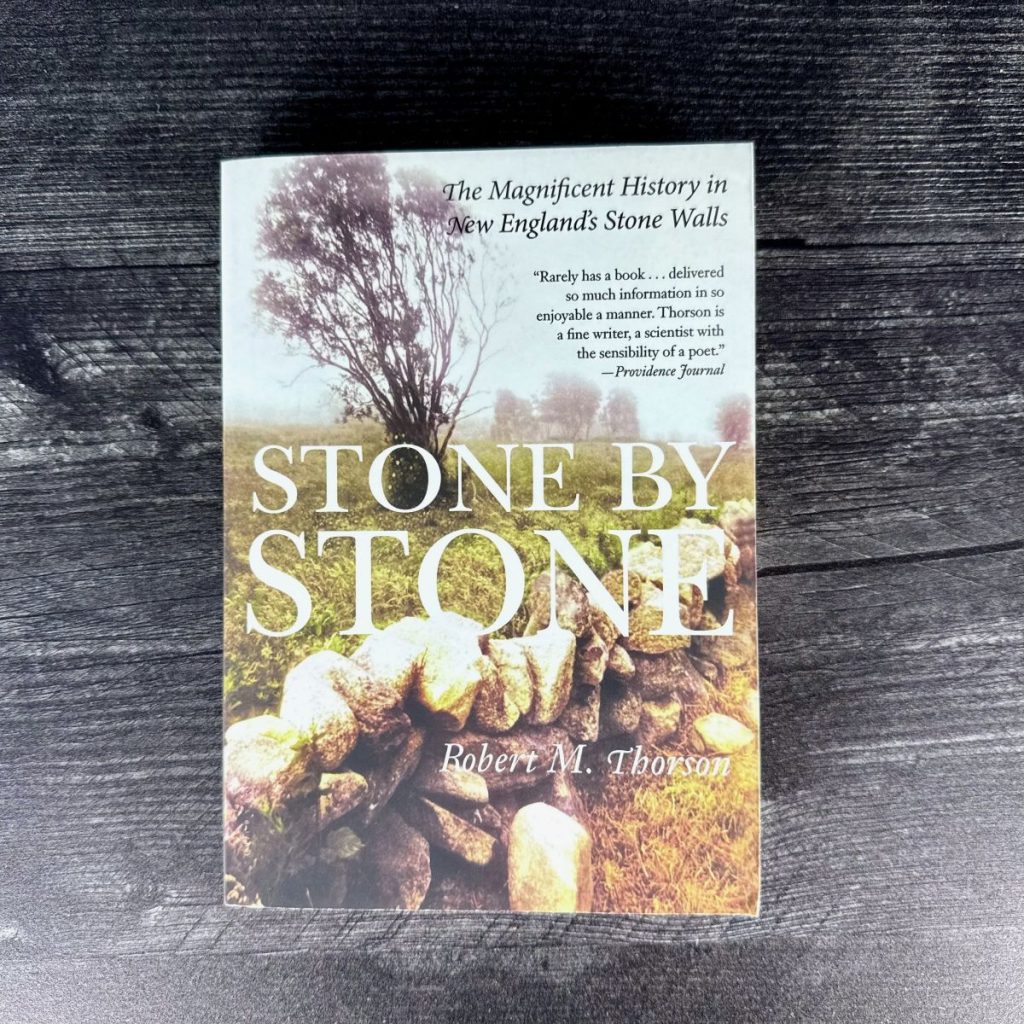Stone by Stone: The Magnificent History in New England’s Stone Walls