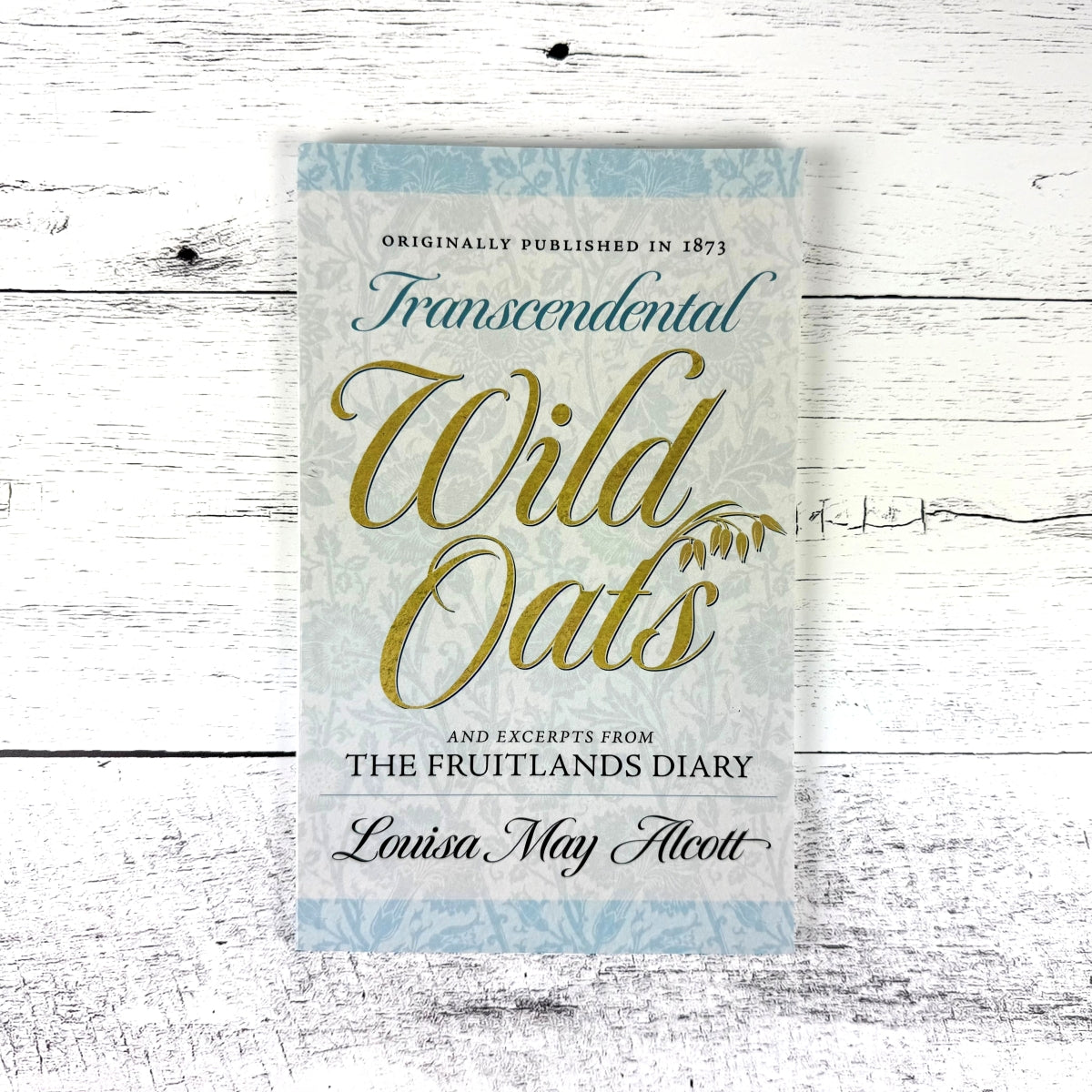 Transcendental Wild Oats