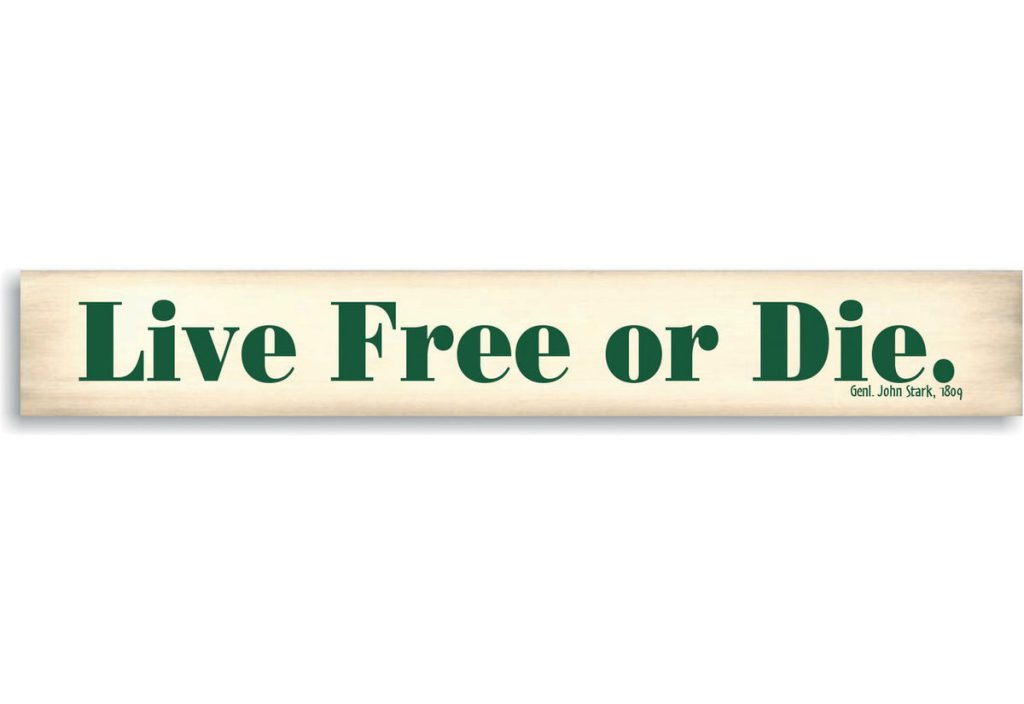 Live Free Or Die Wooden Sign